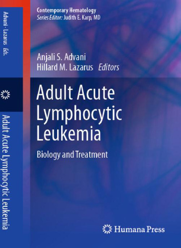 Adult Acute Lymphocytic Leukemia: Biology and Treatment