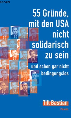 55 Gründe, mit den USA nicht solidarisch zu sein.