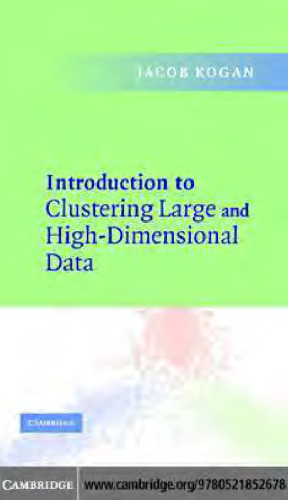 Introduction to Clustering Large and High-Dimensional Data