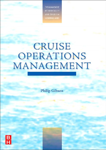 Cruise Operations Management (The Management of Hospitality and Tourism Enterprises)