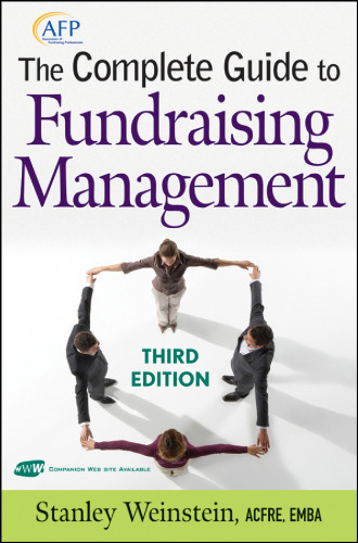 The Complete Guide to Fundraising Management (The AFP Wiley Fund Development Series)