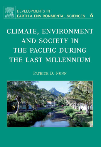 Climate, Environment and Society in the Pacific during the Last Millennium