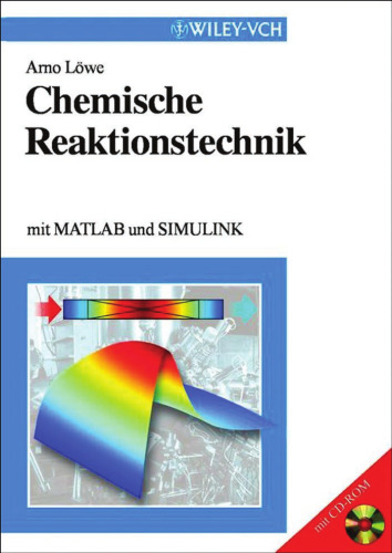 Chemische Reaktionstechnik mit MATLAB und SIMULINK