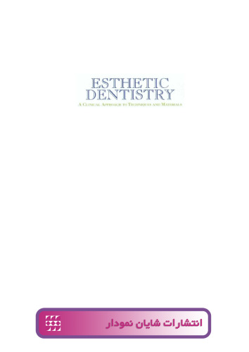 Esthetic Dentistry: A Clinical Approach to Techniques and Materials