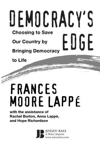 Democracy's Edge: Choosing to Save Our Country by Bringing Democracy to Life