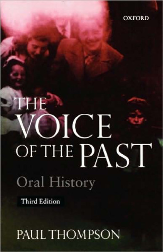 The Voice of the Past : Oral History  (Opus Books)