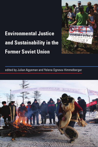 Environmental Justice and Sustainability in the Former Soviet Union (Urban and Industrial Environments)