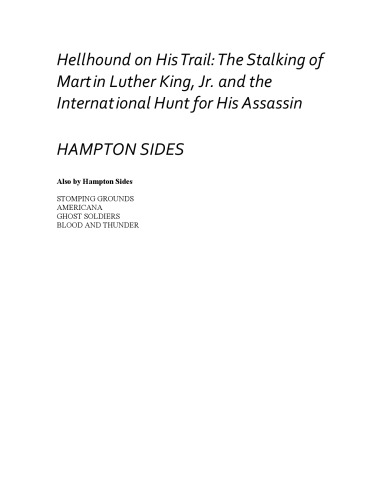 Hellhound on his trail : the stalking of Martin Luther King Jr. and the international hunt for his assassin   Hampton Sides