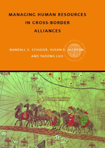 Managing Human Resources in Cross-Border Alliances (Routledge Global Human Resource Management Series, 1)