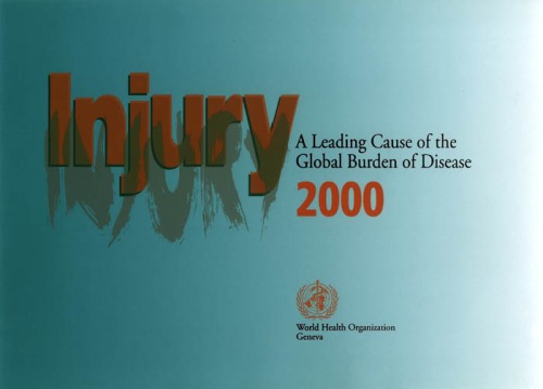 Injury: A Leading Cause of the Global Burden of Disease