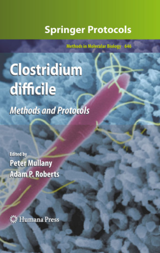 Clostridium difficile: Methods and Protocols