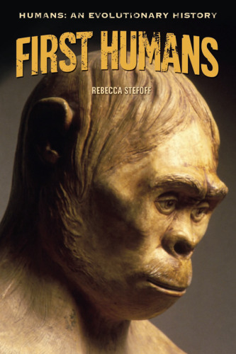 First Humans (Humans: An Evolutionary History)