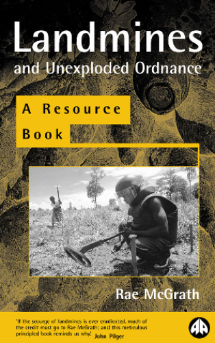 Landmines and Unexploded Ordnance: A Resource Book