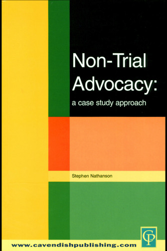 Non-trial Advocacy: A Case Study Approach