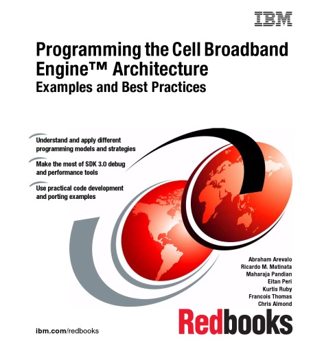 Programming the Cell Broadband Engine Architecture: Examples and Best Practices