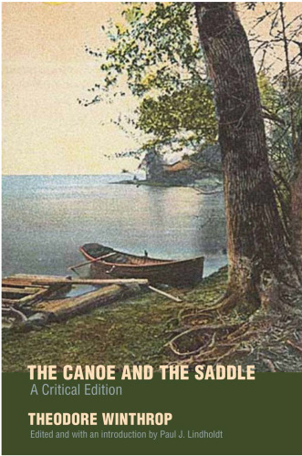 The Canoe and the Saddle: A Critical Edition