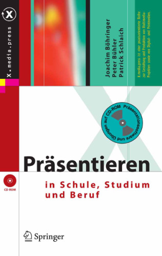 Präsentieren in Schule, Studium und Beruf (X.Media.Press)