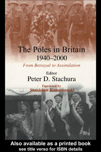 The Poles in Britain, 1940-2000: From Betrayal to Assimilation