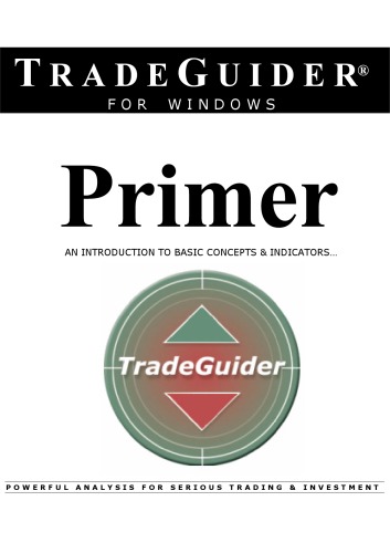 TradeGuider Primer - An Introduction to Basic Concepts & Indicators