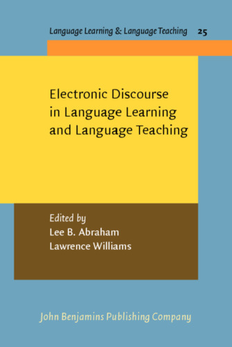 Electronic Discourse in Language Learning and Language Teaching (Language Learning & Language Teaching)