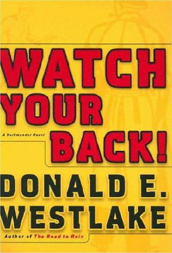 Watch Your Back! (Dortmunder Novels)