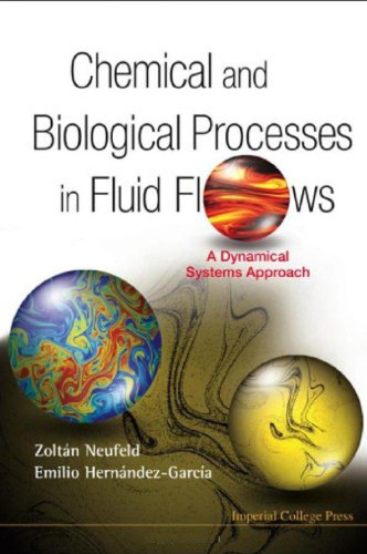 Chemical and Biological Processes in Fluid Flows: A Dynamical Systems Approach