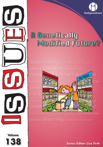 A Genetically Modified Future? Issues Vol 138