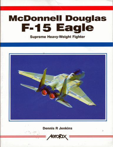 McDonnell Douglas F-15 Eagle (Aerofax series)