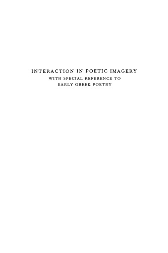 Interaction in Poetic Imagery: With Special Reference to Early Greek Poetry