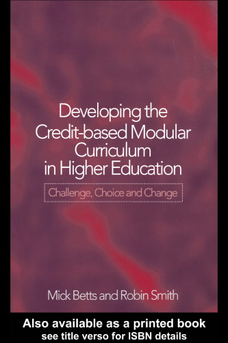 Developing The Credit-Based Modular Curriculum in Higher Education: Challenge, Choice and Change