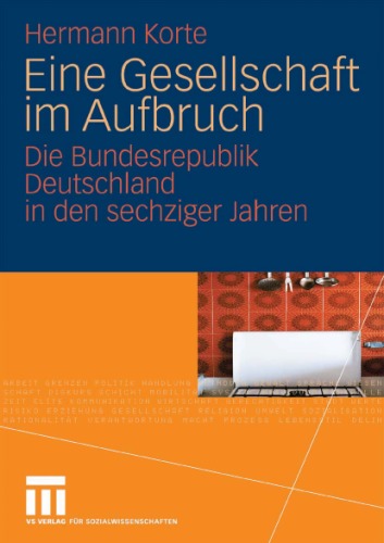 Eine Gesellschaft im Aufbruch: Die Bundesrepublik Deutschland in den sechziger Jahren