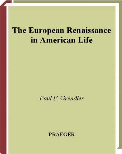 The European Renaissance in American Life