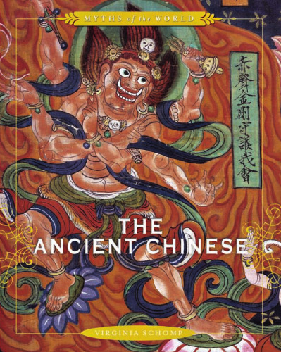 The Ancient Chinese (Myths of the World)