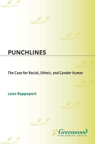 Punchlines: The Case for Racial, Ethnic, and Gender Humor