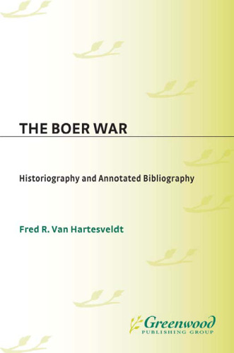 The Boer War: Historiography and Annotated Bibliography