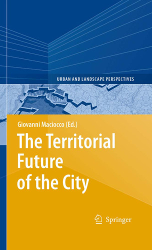 The Territorial Future of the City (Urban and Landscape Perspectives)