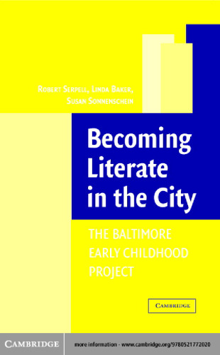 Becoming Literate in the City: The Baltimore Early Childhood Project