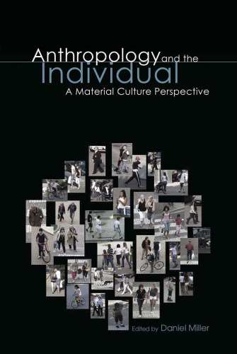 Anthropology and the Individual: A Material Culture Perspective