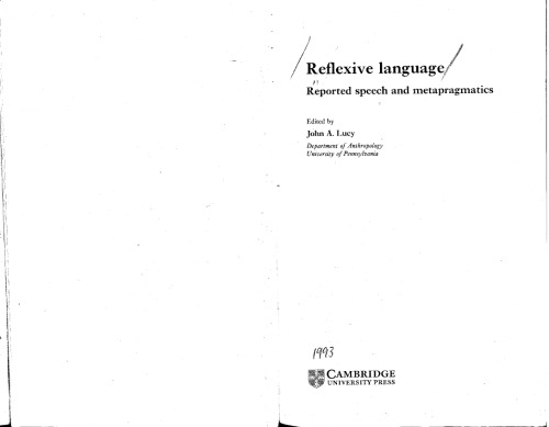 Reflexive Language: Reported Speech and Metapragmatics