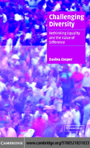 Challenging Diversity: Rethinking Equality and the Value of Difference