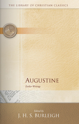 Augustine: Earlier Writings