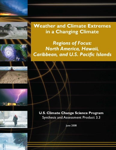 Weather and Climate Extremes in a Changing Climate