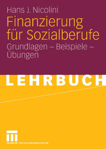 Finanzierung für Sozialberufe: Grundlagen – Beispiele – Übungen