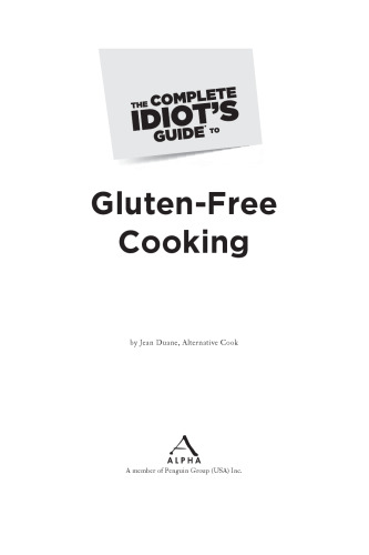 The Complete Idiot's Guide to Gluten-Free Cooking