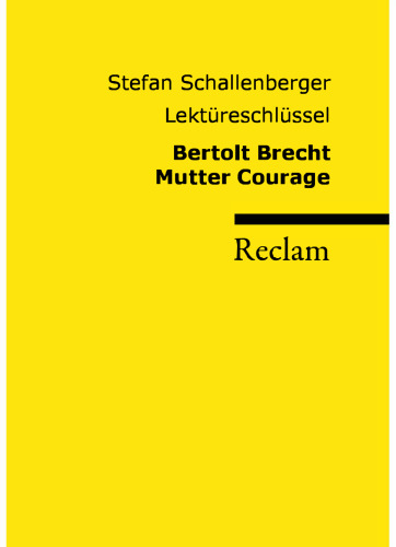 Lektüreschlüssel: Bertolt Brecht - Mutter Courage