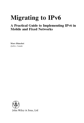 Migrating to IPv6: A Practical Guide to Implementing IPv6 in Mobile and Fixed Networks