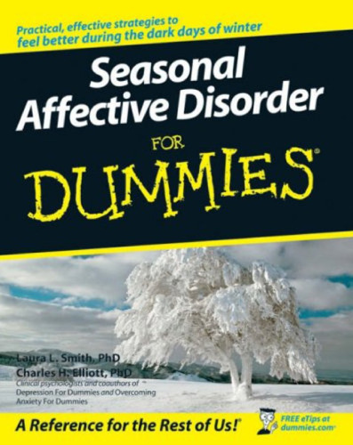 Seasonal Affective Disorder For Dummies (For Dummies (Health & Fitness))