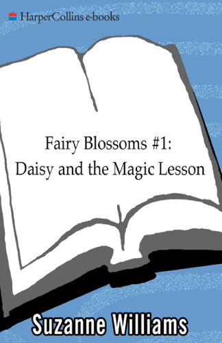 Fairy Blossoms #1: Daisy and the Magic Lesson