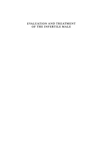 Evaluation and Treatment of the Infertile Male