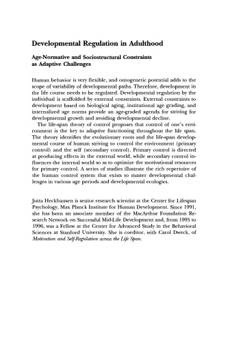 Developmental Regulation in Adulthood: Age-Normative and Sociostructural Constraints as Adaptive Challenges